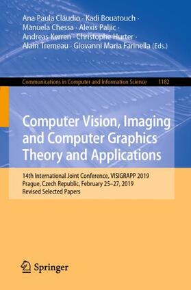 Cláudio / Bouatouch / Chessa |  Computer Vision, Imaging and Computer Graphics Theory and Applications | Buch |  Sack Fachmedien
