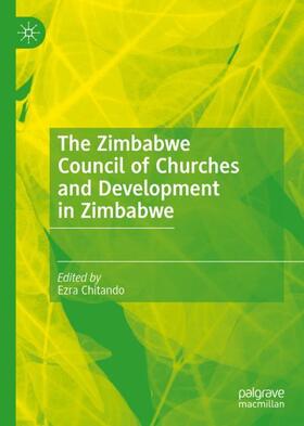 Chitando |  The Zimbabwe Council of Churches and Development in Zimbabwe | Buch |  Sack Fachmedien