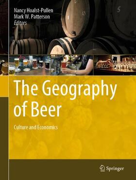 Patterson / Hoalst-Pullen |  The Geography of Beer | Buch |  Sack Fachmedien