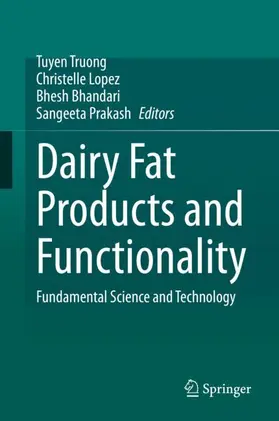 Truong / Prakash / Lopez |  Dairy Fat Products and Functionality | Buch |  Sack Fachmedien