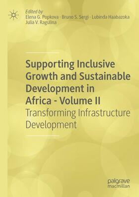 Popkova / Ragulina / Sergi |  Supporting Inclusive Growth and Sustainable Development in Africa - Volume II | Buch |  Sack Fachmedien