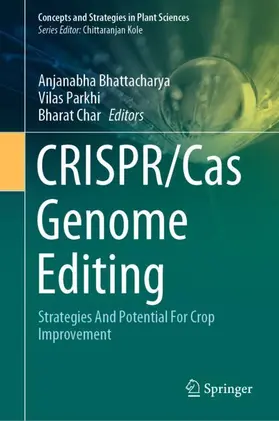 Bhattacharya / Char / Parkhi |  CRISPR/Cas Genome Editing | Buch |  Sack Fachmedien