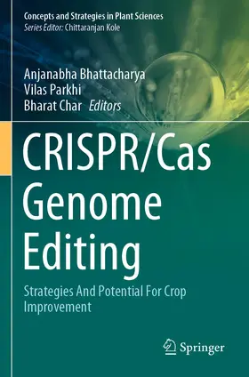 Bhattacharya / Char / Parkhi |  CRISPR/Cas Genome Editing | Buch |  Sack Fachmedien