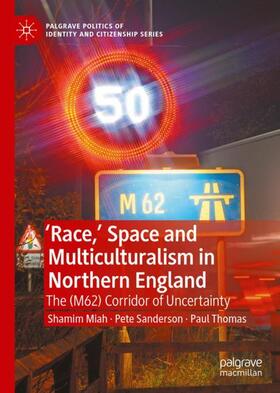 Miah / Thomas / Sanderson |  'Race,¿ Space and Multiculturalism in Northern England | Buch |  Sack Fachmedien