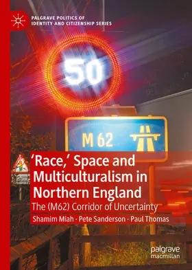 Miah / Sanderson / Thomas |  'Race,’ Space and Multiculturalism in Northern England | eBook | Sack Fachmedien