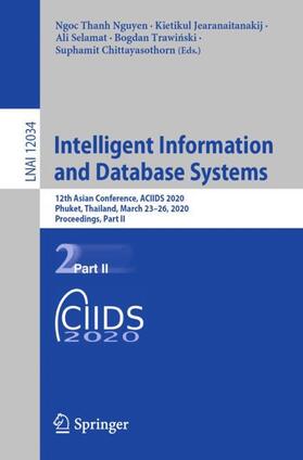 Nguyen / Jearanaitanakij / Chittayasothorn |  Intelligent Information and Database Systems | Buch |  Sack Fachmedien