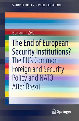 Zyla |  The End of European Security Institutions? | eBook | Sack Fachmedien