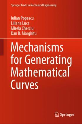 Popescu / Marghitu / Luca |  Mechanisms for Generating Mathematical Curves | Buch |  Sack Fachmedien