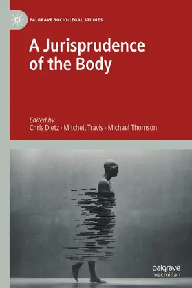 Dietz / Travis / Thomson |  A Jurisprudence of the Body | eBook | Sack Fachmedien