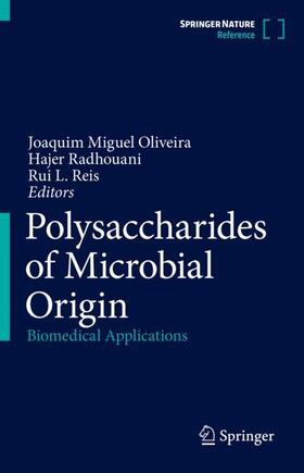 Oliveira / Reis / Radhouani |  Polysaccharides of Microbial Origin | Buch |  Sack Fachmedien