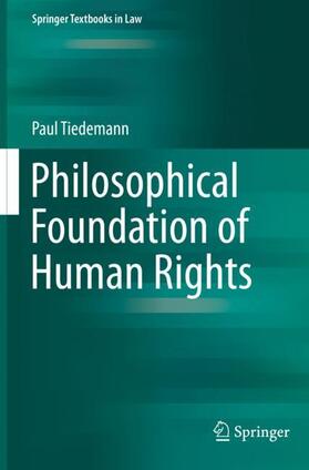 Tiedemann |  Philosophical Foundation of Human Rights | Buch |  Sack Fachmedien