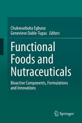 Egbuna / Dable Tupas |  Functional Foods and Nutraceuticals | eBook | Sack Fachmedien