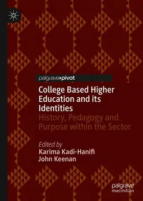 Keenan / Kadi-Hanifi | College Based Higher Education and its Identities | Buch | 978-3-030-42388-9 | sack.de