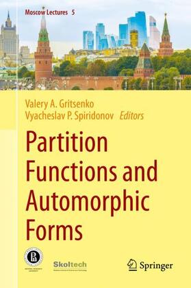 Spiridonov / Gritsenko |  Partition Functions and Automorphic Forms | Buch |  Sack Fachmedien