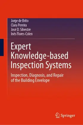 de Brito / Flores-Colen / Pereira |  Expert Knowledge-based Inspection Systems | Buch |  Sack Fachmedien