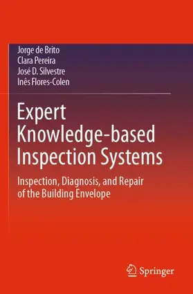 de Brito / Flores-Colen / Pereira |  Expert Knowledge-based Inspection Systems | Buch |  Sack Fachmedien