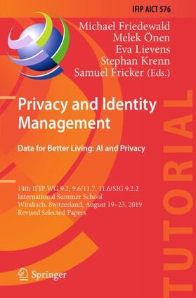 Friedewald / Önen / Fricker |  Privacy and Identity Management. Data for Better Living: AI and Privacy | Buch |  Sack Fachmedien