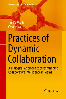 De Visch / Laske |  Practices of Dynamic Collaboration | eBook | Sack Fachmedien