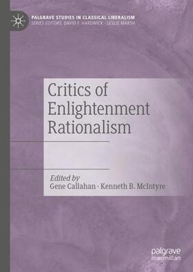 McIntyre / Callahan |  Critics of Enlightenment Rationalism | Buch |  Sack Fachmedien
