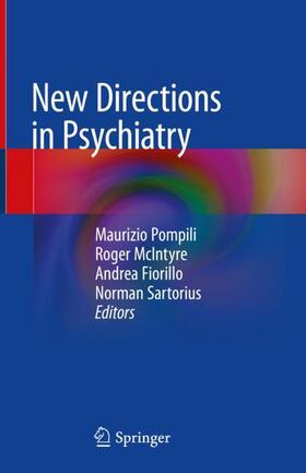 Pompili / Sartorius / McIntyre |  New Directions in Psychiatry | Buch |  Sack Fachmedien