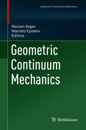 Epstein / Segev |  Geometric Continuum Mechanics | Buch |  Sack Fachmedien