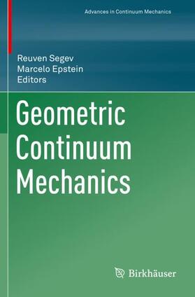 Epstein / Segev |  Geometric Continuum Mechanics | Buch |  Sack Fachmedien