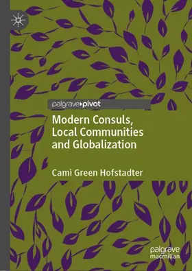 Hofstadter |  Modern Consuls, Local Communities and Globalization | Buch |  Sack Fachmedien