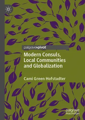 Hofstadter |  Modern Consuls, Local Communities and Globalization | Buch |  Sack Fachmedien