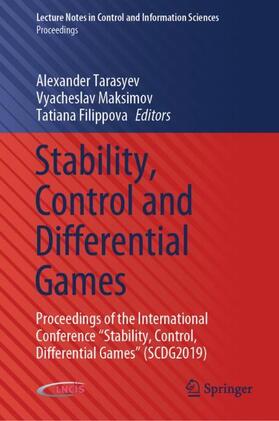 Tarasyev / Filippova / Maksimov |  Stability, Control and Differential Games | Buch |  Sack Fachmedien