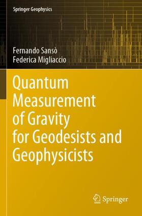 Sansò / Migliaccio |  Quantum Measurement of Gravity for Geodesists and Geophysicists | Buch |  Sack Fachmedien