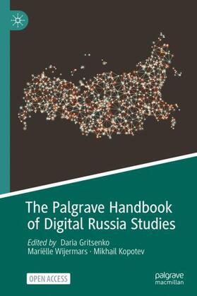 Gritsenko / Kopotev / Wijermars |  The Palgrave Handbook of Digital Russia Studies | Buch |  Sack Fachmedien