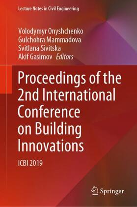 Onyshchenko / Gasimov / Mammadova |  Proceedings of the 2nd International Conference on Building Innovations | Buch |  Sack Fachmedien