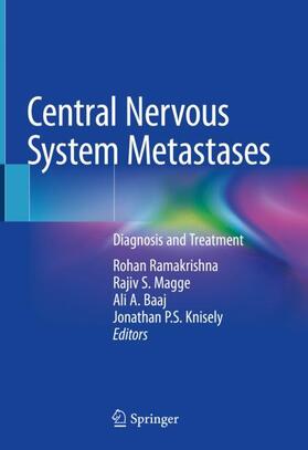 Ramakrishna / Knisely / Magge |  Central Nervous System Metastases | Buch |  Sack Fachmedien