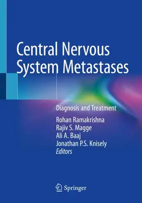 Ramakrishna / Knisely / Magge |  Central Nervous System Metastases | Buch |  Sack Fachmedien