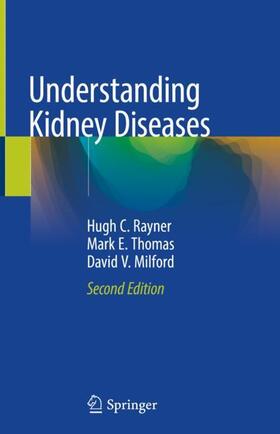 Rayner / Milford / Thomas |  Understanding Kidney Diseases | Buch |  Sack Fachmedien