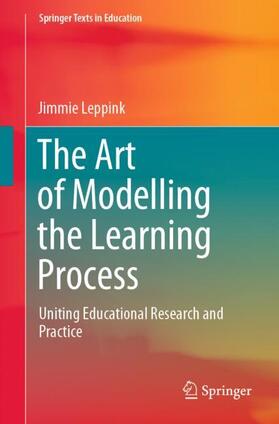 Leppink |  The Art of Modelling the Learning Process | Buch |  Sack Fachmedien