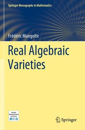 Mangolte |  Real Algebraic Varieties | Buch |  Sack Fachmedien