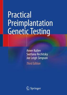 Kuliev / Simpson / Rechitsky |  Practical Preimplantation Genetic Testing | Buch |  Sack Fachmedien