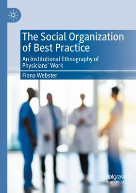 Webster |  The Social Organization of Best Practice | Buch |  Sack Fachmedien