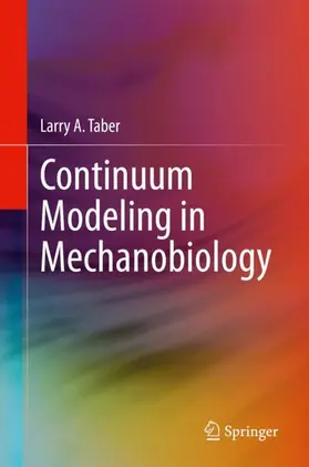 Taber |  Continuum Modeling in Mechanobiology | Buch |  Sack Fachmedien