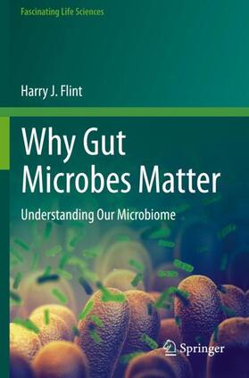 Flint |  Why Gut Microbes Matter | Buch |  Sack Fachmedien
