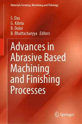 Das / Kibria / Doloi |  Advances in Abrasive Based Machining and Finishing Processes | eBook | Sack Fachmedien