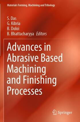 Das / Bhattacharyya / Kibria |  Advances in Abrasive Based Machining and Finishing Processes | Buch |  Sack Fachmedien
