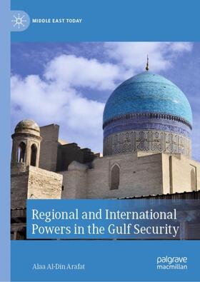 Arafat |  Regional and International Powers in the Gulf Security | Buch |  Sack Fachmedien
