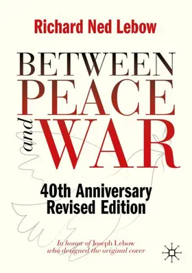 Lebow |  Between Peace and War | Buch |  Sack Fachmedien