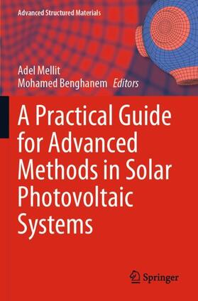 Benghanem / Mellit |  A Practical Guide for Advanced Methods in Solar Photovoltaic Systems | Buch |  Sack Fachmedien