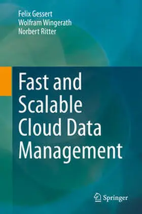 Gessert / Wingerath / Ritter | Fast and Scalable Cloud Data Management | E-Book | sack.de