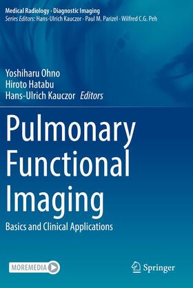 Ohno / Kauczor / Hatabu |  Pulmonary Functional Imaging | Buch |  Sack Fachmedien