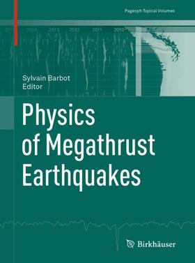 Barbot |  Physics of Megathrust Earthquakes | Buch |  Sack Fachmedien