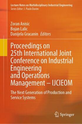 Anisic / Gracanin / Lalic |  Proceedings on 25th International Joint Conference on Industrial Engineering and Operations Management - IJCIEOM | Buch |  Sack Fachmedien